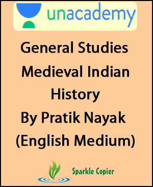 Unacademy General Studies Medieval History By Pratik Nayak English Medium