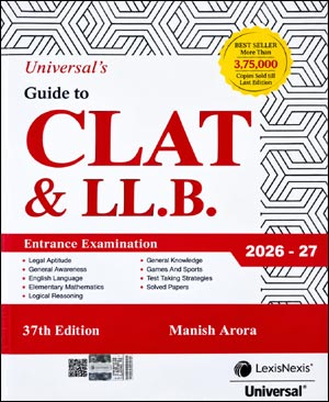 Universal's Guide to CLAT & LL.B. Entrance Examination 2026–27 | 37th Edition | Manish Arora | LexisNexis (E)