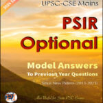 UPSC CSE Mains  PSIR Optional  Model Answers  To Previous Year Questions 2013 - 2023  English Medium