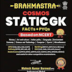 Brahmastra  Cosmos Static GK  English Medium Based on NCERT 2024-2025 Edition  By  Mahesh Kumar Barnwal and Indramani Patel