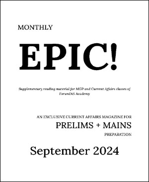 Forum IAS Monthly Prelims + Mains Epic Current Affairs September 2024 English Medium Printed Notes