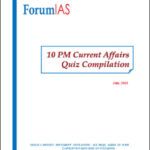 Forum IAS Monthly 10 PM Current Affair Quiz Compilation July 2023 Printed Notes English Medium