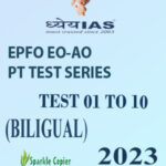 Dhyeya IAS EPFO EO-AO Prelims Test Series 01 To 10 Biligual 2023