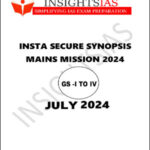 Insights IAS Mains Secure Synopsis July 2024 Printed Notes English Medium