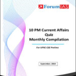 Forum IAS 10pm Prelims Quiz Current Affairs Quiz Compilation September 2024 English Medium