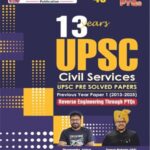 13 Years PYQ UPSC Civil Services Exam 2026 (4th Edition) | Prelims GS Paper 1 Solved Papers (2013–2025) | Reverse Engineering Through PYQs | S. Chand (E)