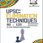 Jains Brothers UPSC Elimination Techniques 80-125 By Pramesh Jain & Prateek Jain For Civil Services Prelims Exam English Medium Original Book