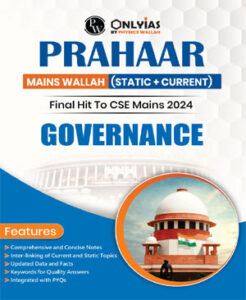 Only Ias Physics Wallah Prahaar (Static + Current) Governance CSE Mains 2024 English Medium