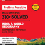 Arihant Publication Prelims Possible Ias & State PCS 310+ Solved Paper Indian & World Geography Chapterwise -Topicwise 2024 -1990 English Medium