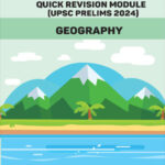 Vision IAS Quick Revision Module UPSC Prelims Geography 2024 English Medium