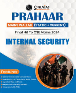 Only Ias Physics Wallah Prahaar (Static + Current) Internal Security CSE Mains 2024 English Medium