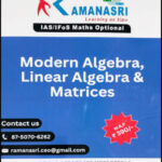 Ramanasri  IAS/ IFoS Maths & Mathematics Optional Notes  Modern Algebra, Linear Algebra & Matrices English Medium