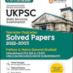 Arihant Uttarakhand Prelims & Mains (General Studies) Yearwise Topicwise Solved Papers 2022-2003 English Medium