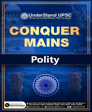Understand UPSC Conquer Mains English Medium Polity