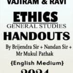Vajiram & Ravi Ethics By Brijendra Sir, Nandan Sir & Mr. Mukul Pathak Handouts 2024 English Medium