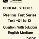 Only Ias General Studies Prelims Test Series Questions With Solutions 2025 English Medium