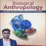 Biological Anthropology By DR. Arjun Bopanna For UPSC And Other State Civil Services Examinations Original Book English Medium