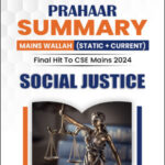 Only Ias Physics Wallah Prahaar Summary (Static + Current) Social Justice CSE Mains 2024 English Medium