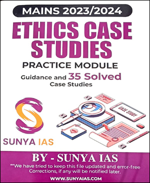 Sunya Ias Mains Ethics Case Studies Guidance And 35 Solved Case Studies Practice Module Original Book English Medium