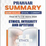 Only Ias Physics Wallah Prahaar Summary (Static + Current) Ethics, Integrity And Aptitude CSE Mains 2024 English Medium