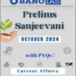 Bano IAS  Prelims Sanjeevani Current Affair October 2024 English Medium