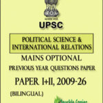 UPSC Mains Optional Political Science And International Relations Previous Years Questions Papers I+II Bilingual 2009-26