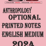 Drishti Ias  Anthropology Optional Printed Notes  English Medium 2024