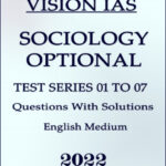Vision IAS Sociology Optional Test Series 01 To 07 Questions With Solutions English Medium 2022