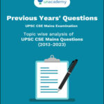 Unacademy Ias Mains Topicwise Analysis 2013-2023 Previous Years Questions English Medium