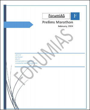 Forum IAS Prelims Marathon Compilation For The Month Of February English Medium 2023