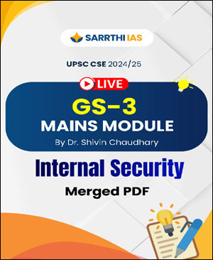 Sarrthi Ias UPSC CSE Mains 2024-25 GS-3 Mains Module Internal Security By Dr.Shivin Chaudhary