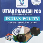 Sunya Ias Uttar Pradesh PCS Prelims Exam Indian Polity (Center +UP Polity +Listing) Original Book English Medium