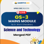 Sarrthi Ias UPSC CSE Mains 2024-25 GS-3 Mains Module Science & Technology By Dr.Shivin Chaudhary