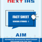 Next Ias Fact Sheet GS -1 Advanced Integrated Mentorship (AIM ) Program For CSE 2025 Printed Notes