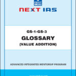 Next Ias GS -1-GS-3 Glossary Value Addition Printed Notes English Medium