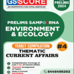 GS Score Prelims Sampoorna Current Affairs Yearly Compilation Environment & Ecology 2024 English Medium