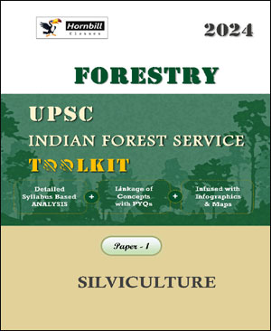 Hornbill Ias Forestry Paper -1 Silviculture UPSC Indian Forest Service Toolkit English Medium 2024