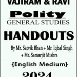 Vajiram & Ravi Polity By Mr. Satvik Bhan + MR. Iqbal Singh Handouts 2024 English Medium