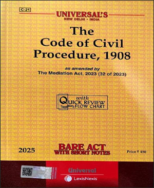 LexisNexis Universal’s The Code Of Civil Procedure, 1908 Bare Act Original Book 2025 Edition English Medium