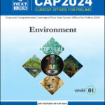 Next Ias Current Affairs For Prelims (CAP) Environment Volume-1 CSE Prelims 2024 English Medium