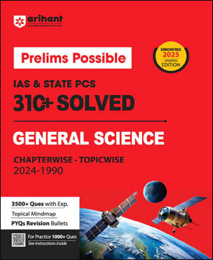 Arihant Publication Prelims Possible Ias & State PCS - 310+ Solved Paper General Science Chapterwise -Topicwise 2024 -1990 English Medium