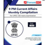 Forum IAS 9 PM Compilation For The Month Of July 2025 English Medium