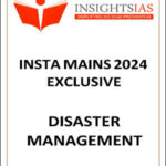 Insights IAS Insta Mains Exclusive Disaster Management 2024 English Medium