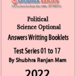 Shubhra Ranjan IAS Political Science Optional Test Series Answers Booklet 01 to 17 2022 Eng Medium