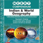 MC Graw Hill NCERT Compendium Indian & World Geography (Class 6th to 12th ) By Sumesh Chahel English Medium