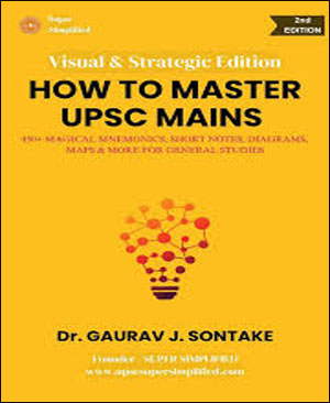 Super Simplified How To Master UPSC Mains-Dr. Gaurav J, Sontake