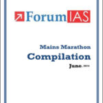 Forum IAS Mains Marathon Compilation For The Month Of June 2024 English Medium