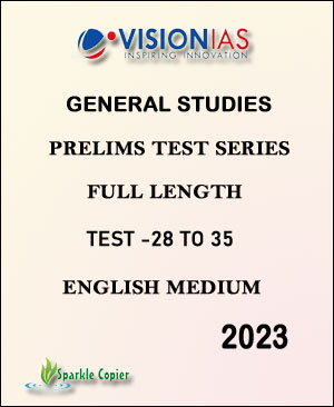 Vision IAS Prelims Full Length Test Series 28 To 35 English Medium 2023