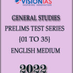 Vision Ias General Studies Prelims Test Series 01 to 35 English Medium 2022