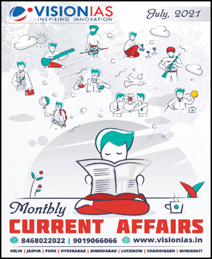 Vision IAS Current Affairs – Monthly Magazine July 2021 – English ...